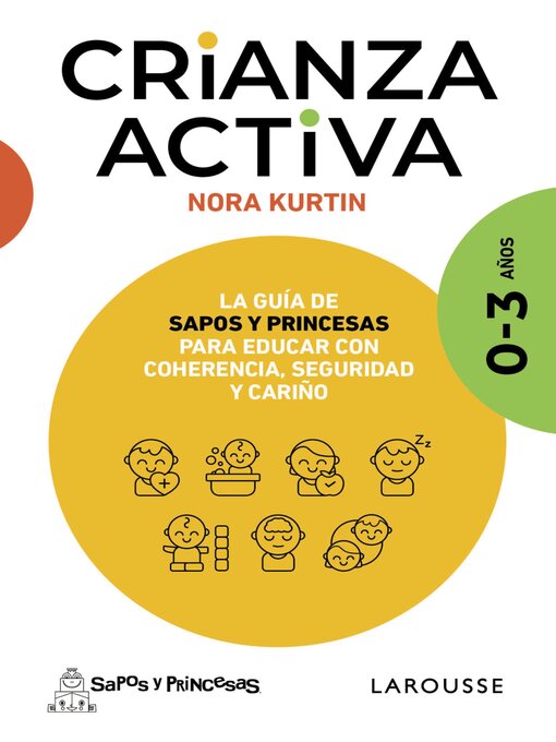 Title details for Crianza activa. 0-3 años by Nora Kurtin - Available